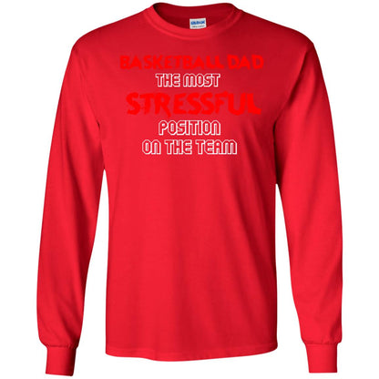 Basketball Dad T-shirt The Most Stressful Position On The Team Red