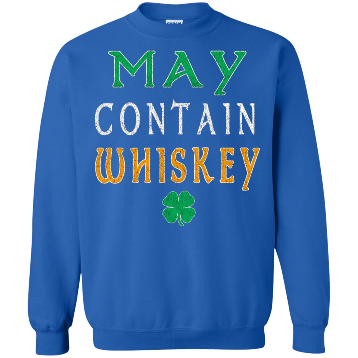 May Contain Whiskey St. Patrick_s Day T-shirt Royal