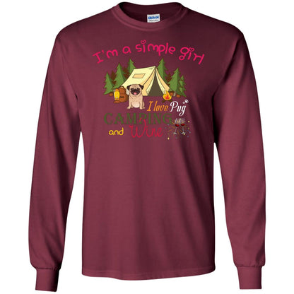 I’m A Simple Girl I Love Pug Camping And Wine Shirt Maroon