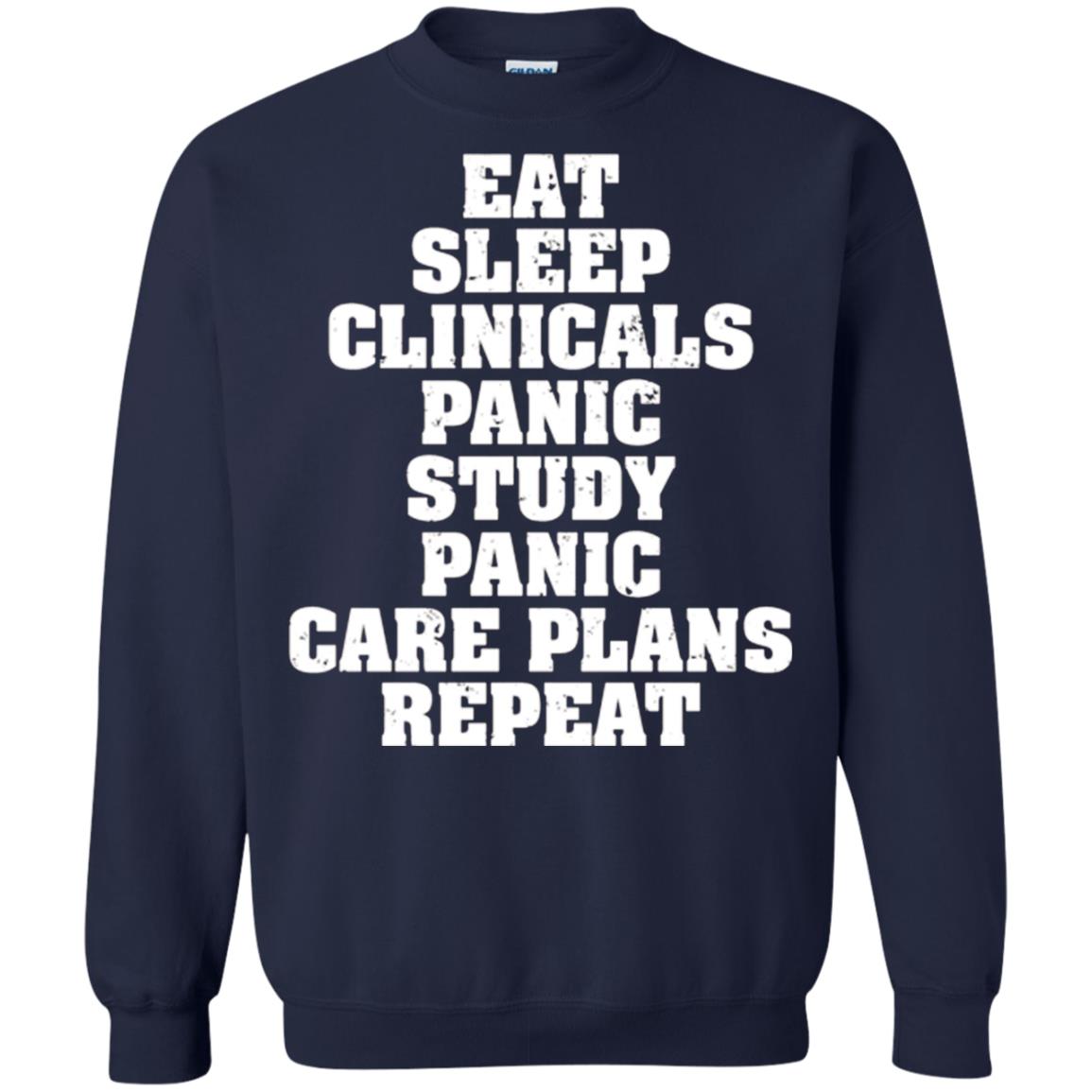 Funny Nursing Student T-shirt Eat Sleep Clinicals Panic Navy
