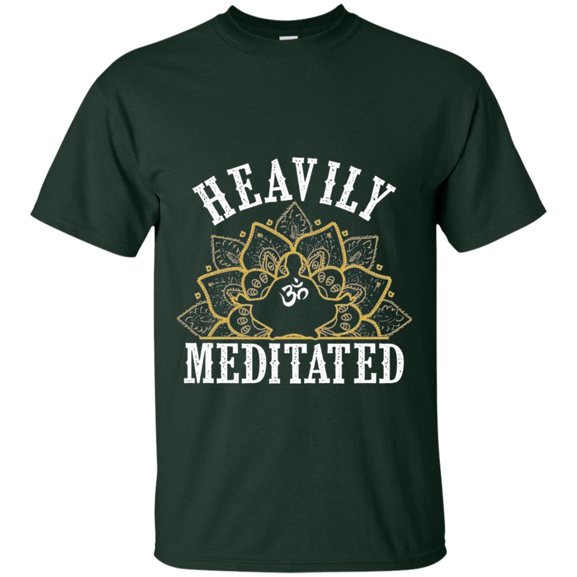 Funny Heavily Meditated Yoga Meditation T-shirt Forest
