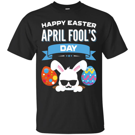 Happy Easter April Fools Day Easter 2018 Shirt Black