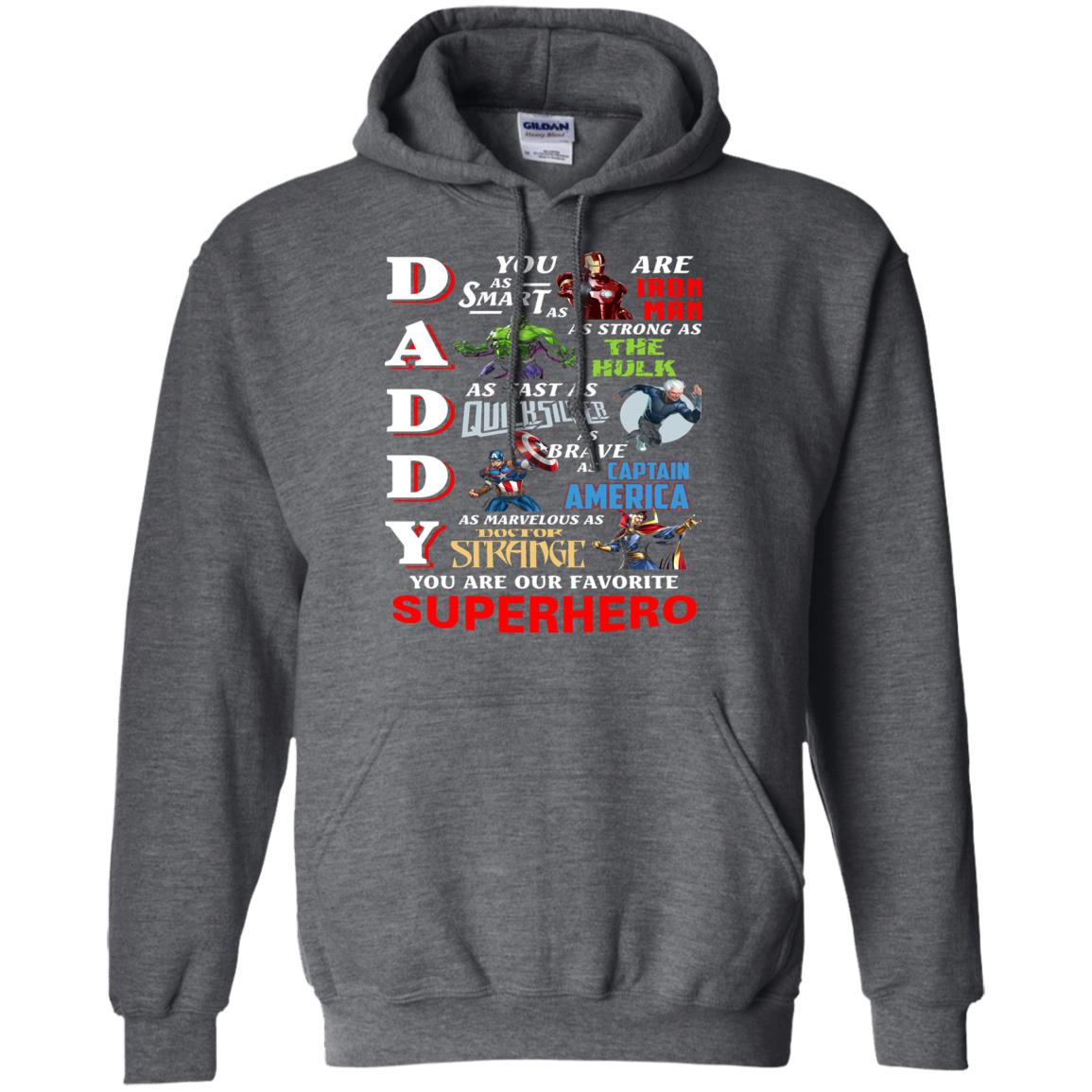 Daddy You Are Our Favorite Superhero Movie Fan T-shirt Dark Heather