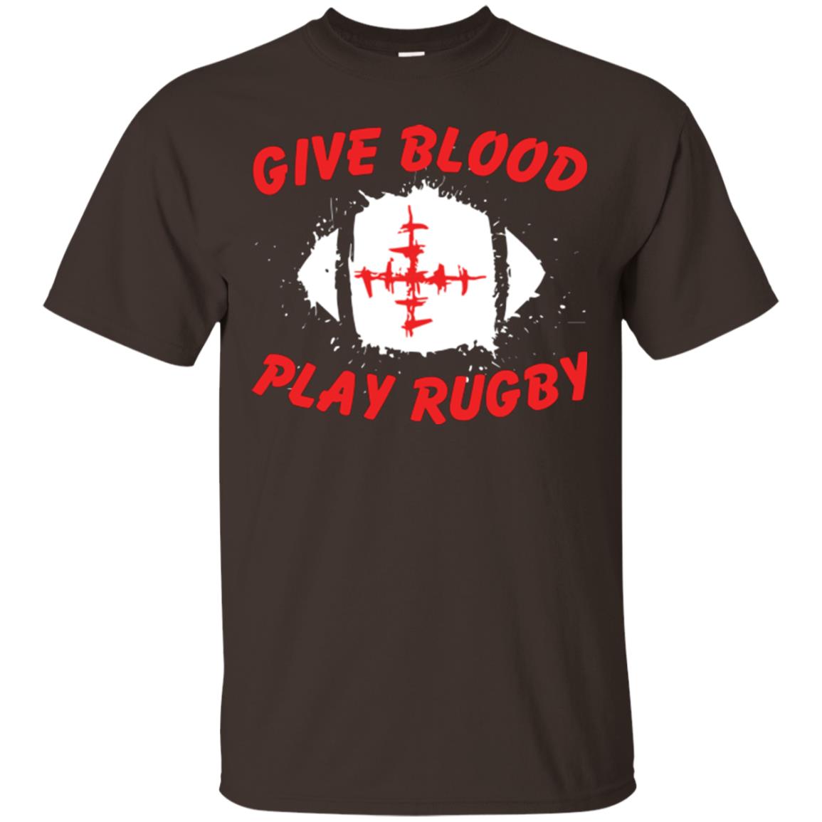 Football Lover T-shirt Give Blood Play Rugby Dark Chocolate