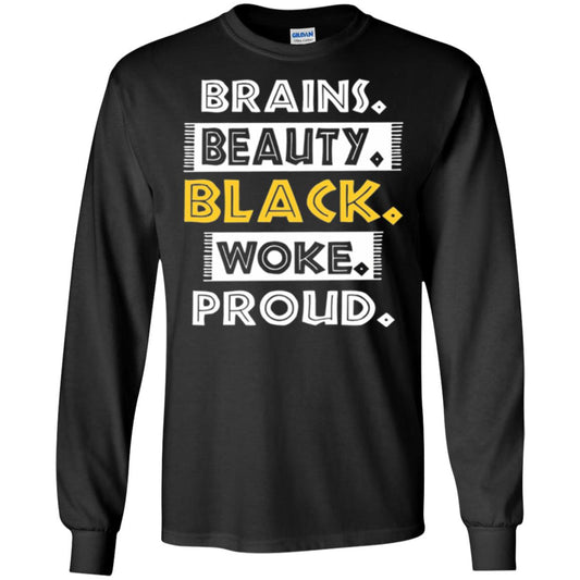 Educated Melanin T-shirt Brains Beauty Black Woke Proud Black