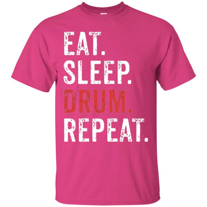 Drummer T-shirt Eat Sleep Drum Repeat Heliconia