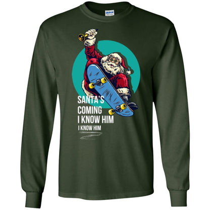 Christmas T-shirt Santa's Coming I Know Him Forest Green