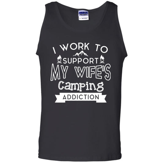 I Work To Support My Wife_s Camping Addiction Husband Shirt Black