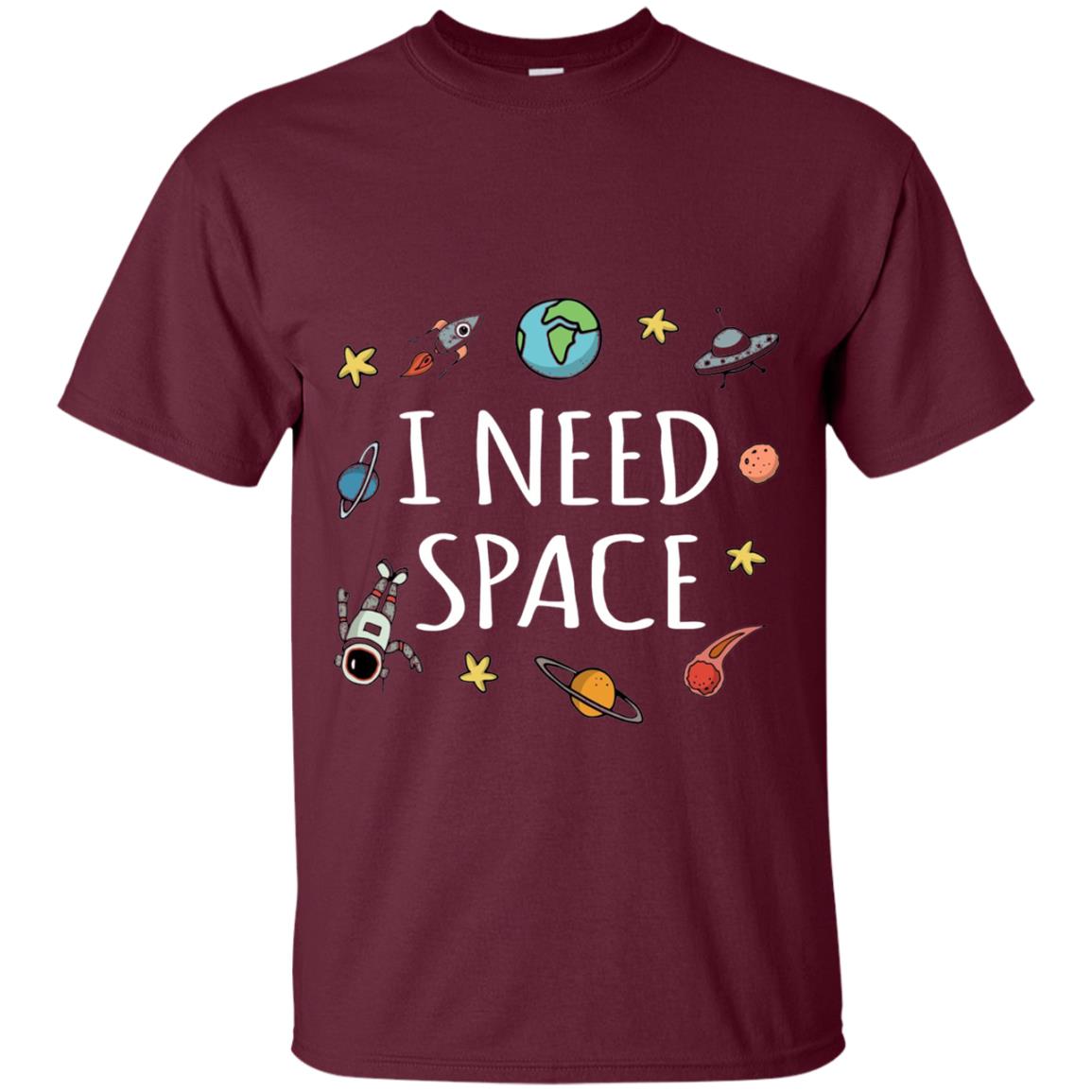 Funny I Need Space T-shirt Maroon