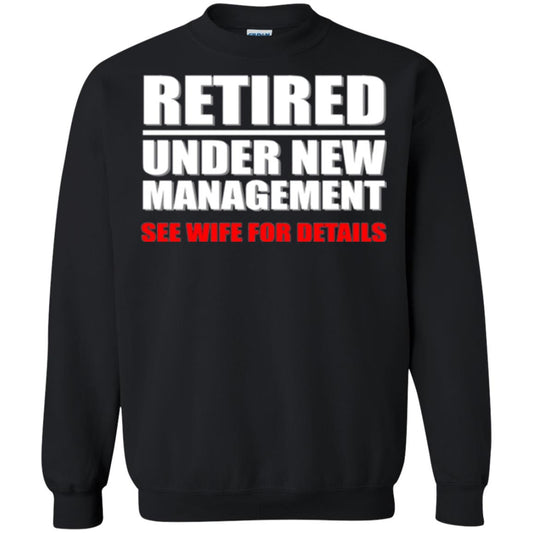 Funny Retirement T-shirt Retired Under New Management Black