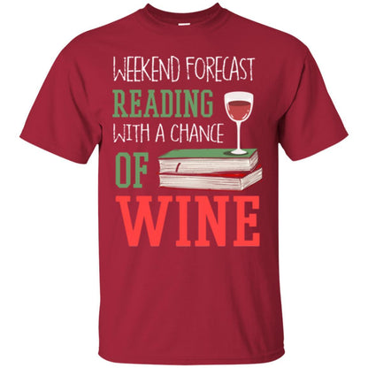 Wine Lover T-shirt Weekend Forecast Reading With A Chance Of Wine Cardinal