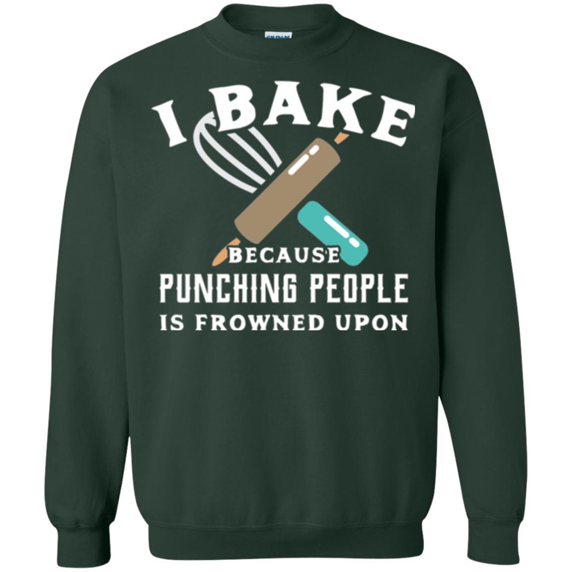 Baking T-shirt I Bake Because Punching People Is Frowned Upon Forest Green
