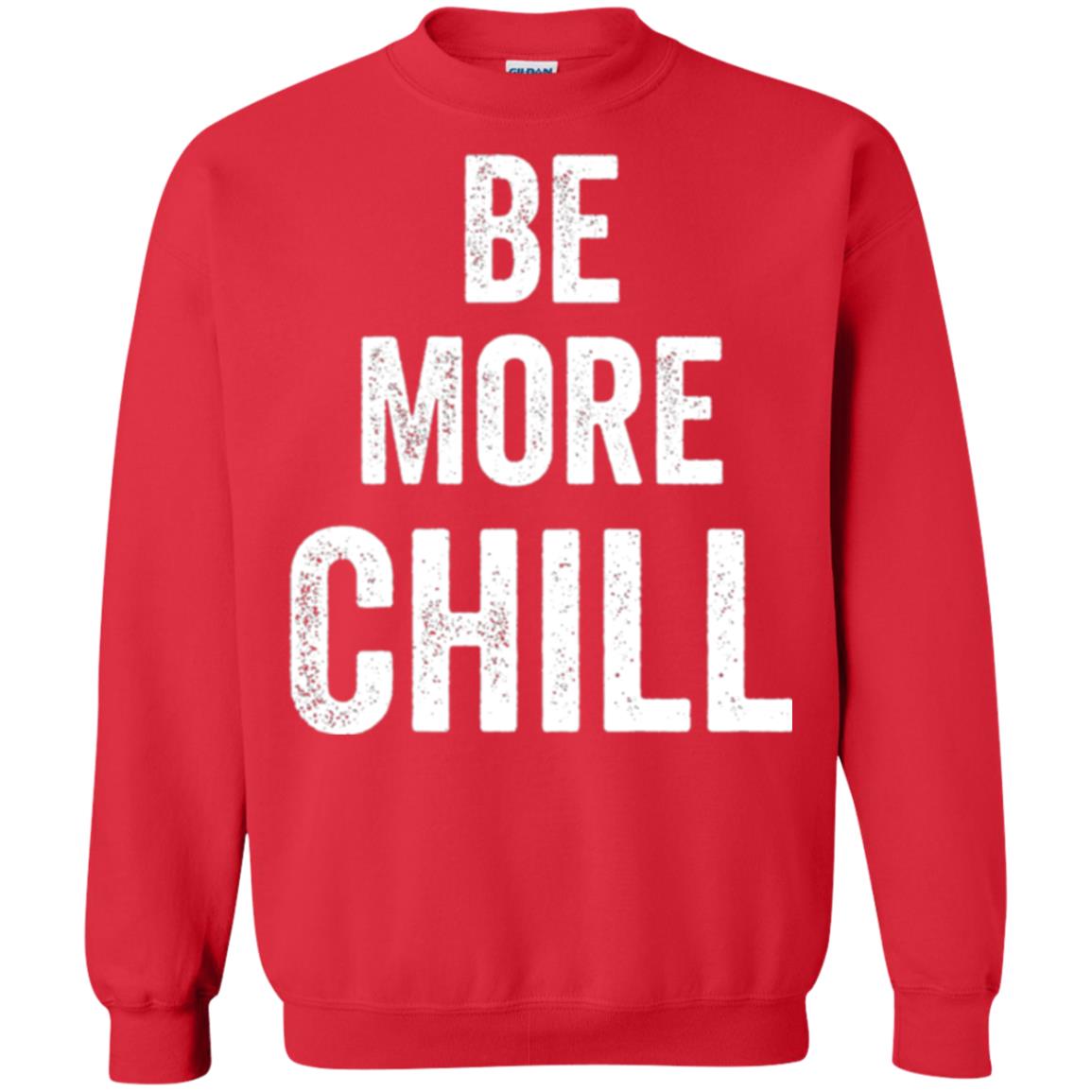 Be More Chill T-shirt Red