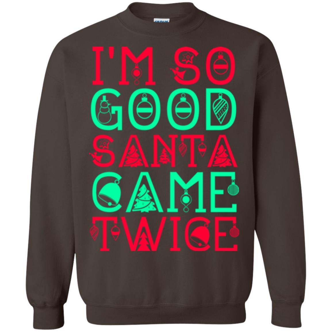 Christmas T-shirt I'm So Good Santa Cam Twice Dark Chocolate