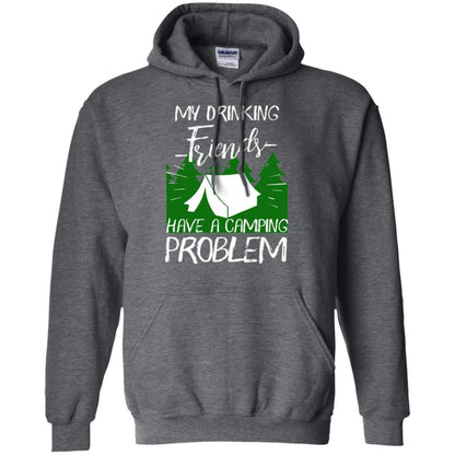 Camper T-shirt My Drinking Friends Have A Camping Problem Dark Heather
