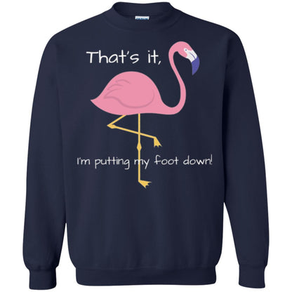 Funny Flamingo T-shirt That_s It I_m Puttinf My Foot Down Navy