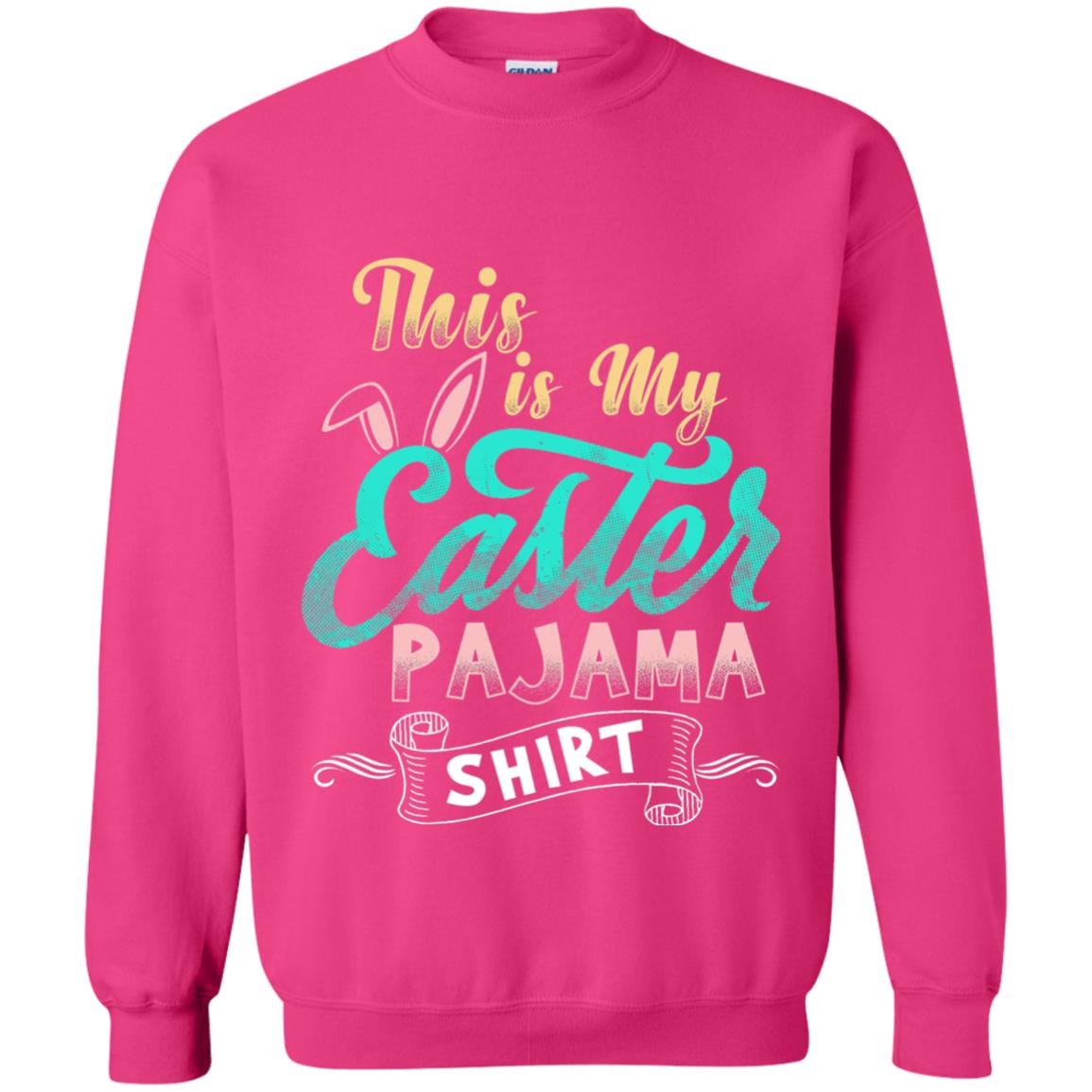 Easter T-shirt This Is Easter Pajama Shirt Heliconia