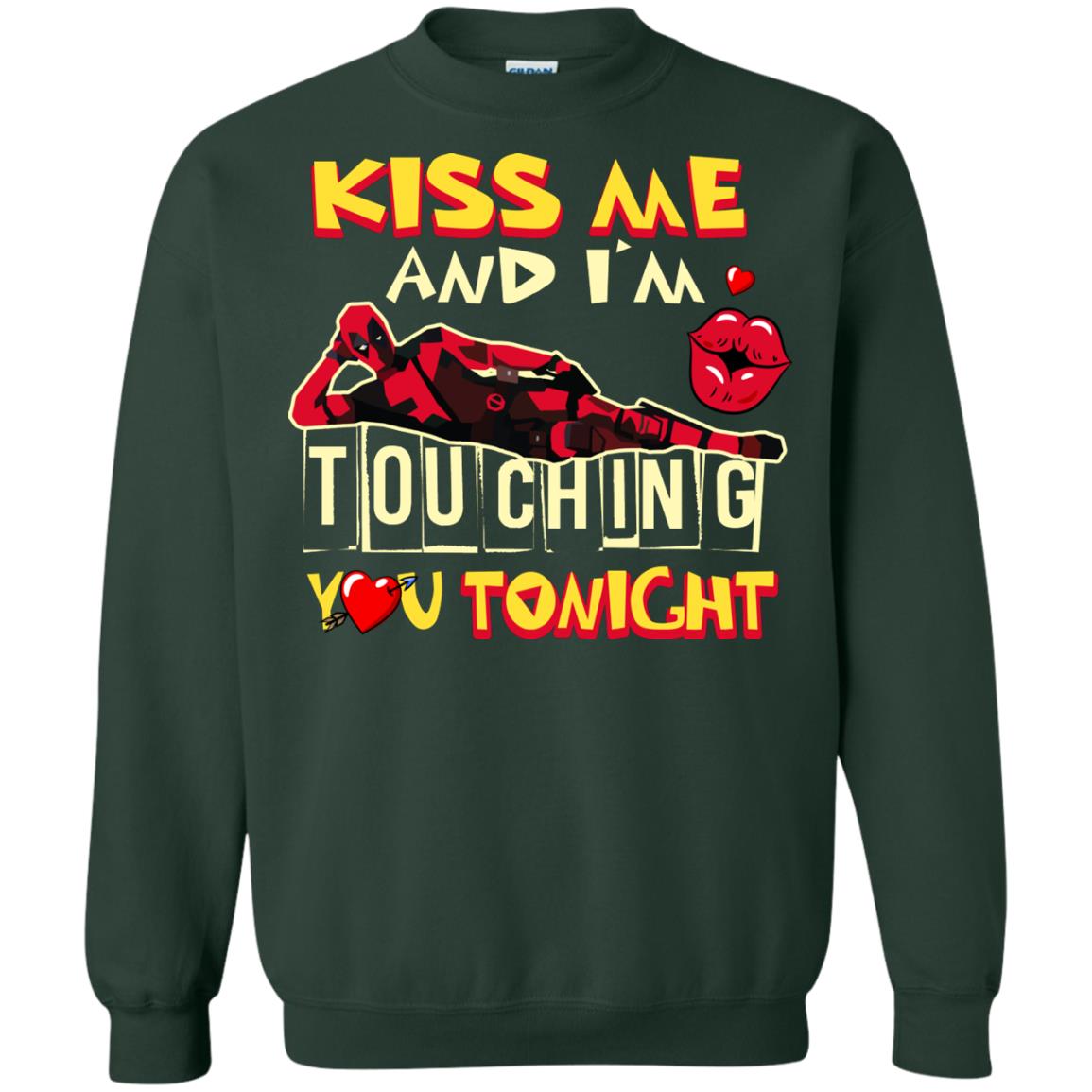 Kiss Me And I'm Touching You Tonight Film Lover T-shirt Forest Green