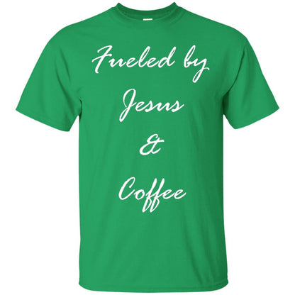 Fueled By Jesus Coffee Graphic Christian T-shirt Irish Green