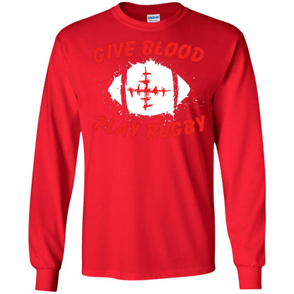 Football Lover T-shirt Give Blood Play Rugby Red