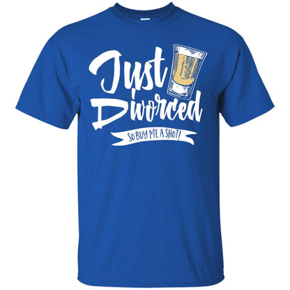 Party Break-up Single T-shirt Just Divorced Buy Me A Shot Royal