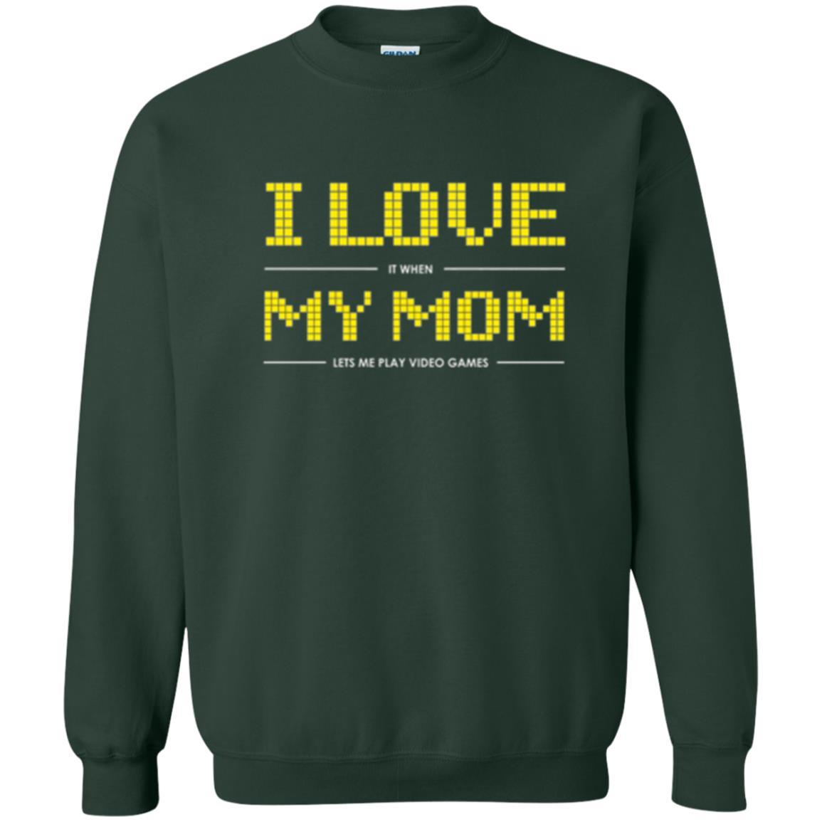 Family T-shirt I Love My Mom Let's Me Play Video Games Forest Green