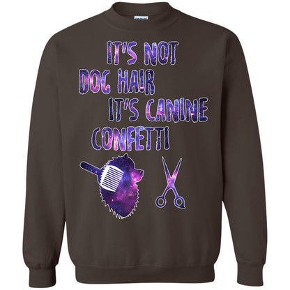 It's Not Dog Hair It's Canine Confetti Groomer Dog Shirt Dark Chocolate
