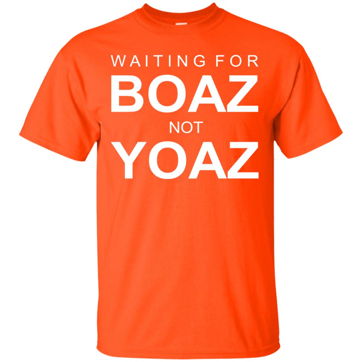 Waiting For Boar Not Yoar Shirt Orange