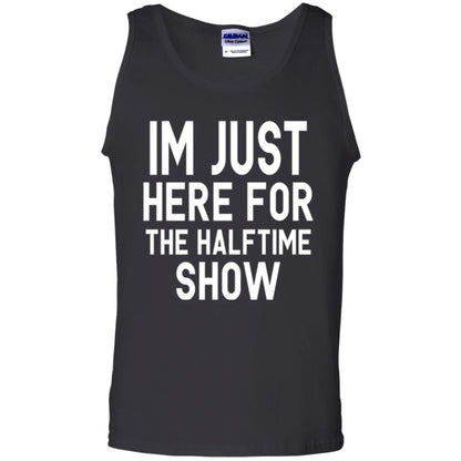 I'm Just Here For The Halftime Show T-shirt Black