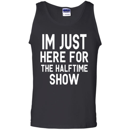 I'm Just Here For The Halftime Show T-shirt Black