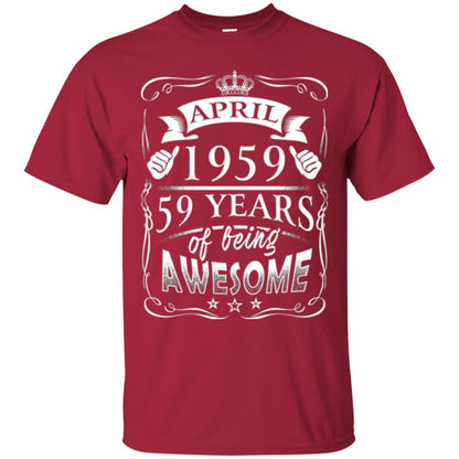 59th Birthday T-shirt April 1959 59 Years Of Being Awesome Cardinal