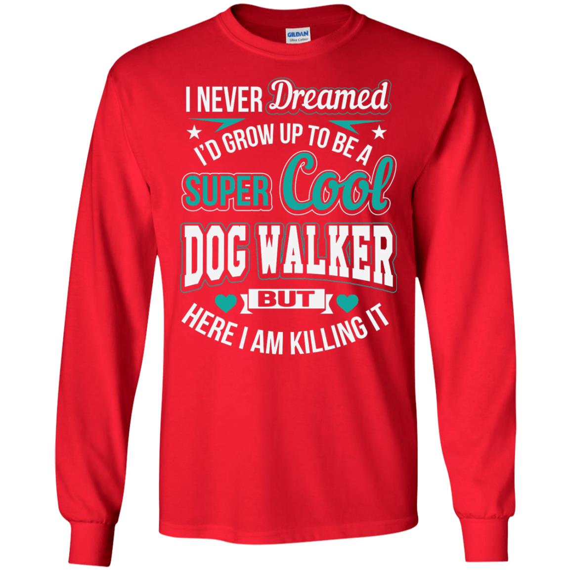 Funny Dog Walker T-shirt Super Cool Dog Walker Red