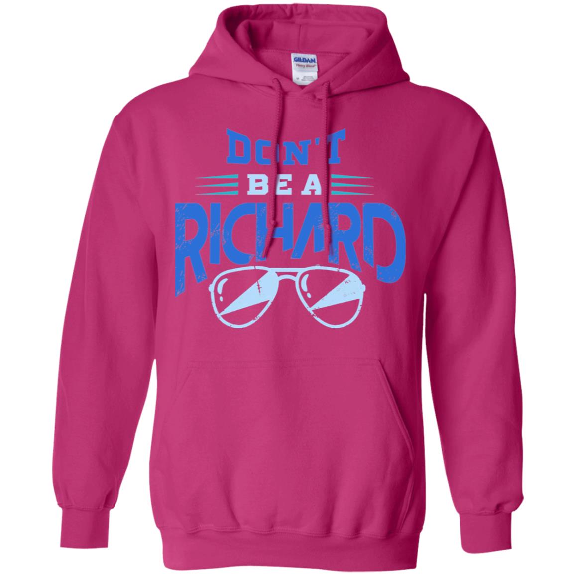 Don't Be A Richard Shirt Heliconia