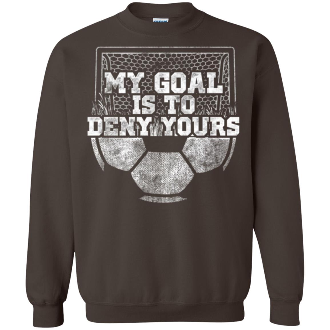 Cute Soccer Goalie Keeper T Shirt My Goal Is To Deny Yours Dark Chocolate