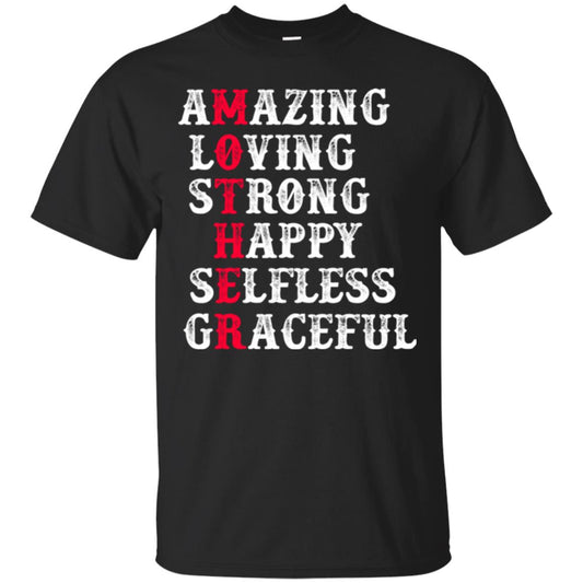 Mother T-shirt Amazing Loving Strong Happy Selfless Graceful Black