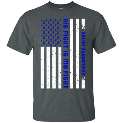 Colon Awareness His Fight Is My Fight Dark Blue Ribbon Stars Flag Of Usa Shirt Dark Heather