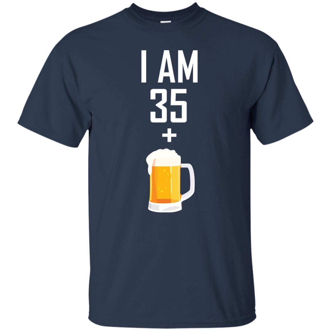 I Am 35 Plus 1 Beer 36th Birthday T-shirt Navy