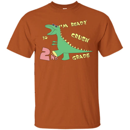 Im Ready To Crush 2nd Grade Back To School Seconde Grade 2019 Shirt Texas Orange