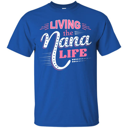 Living The Nana Life Nana T-shirt Royal