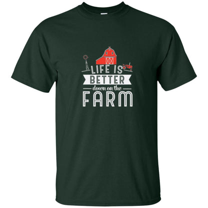 Life Is Better Down On The Farm Farmer T-shirt Forest Green