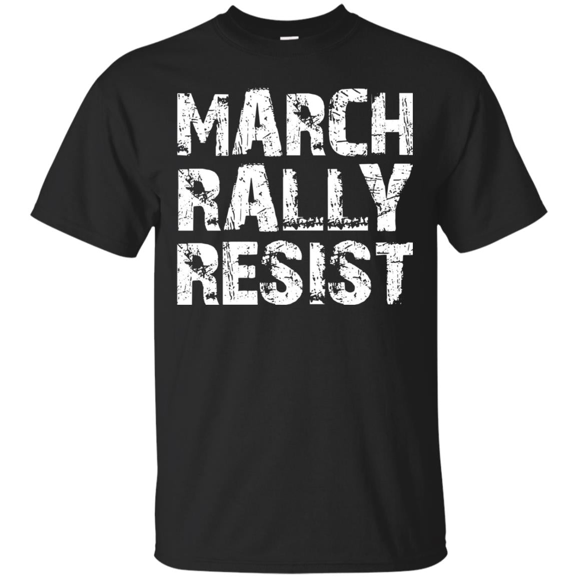 March Rally Resist Politics Government Shirt Black