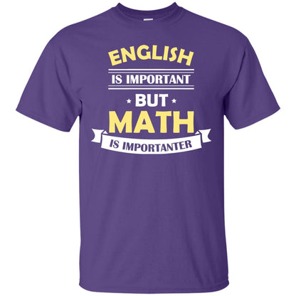 English Is Important But Math Is Importanter Math Lover Shirt Purple