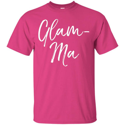 Glamorous Grandma Fabulous T-shirt Glam-ma T-shirt Heliconia