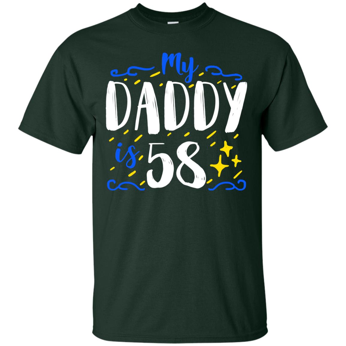My Daddy Is 58 58th Birthday Daddy Shirt For Sons Or Daughters Forest