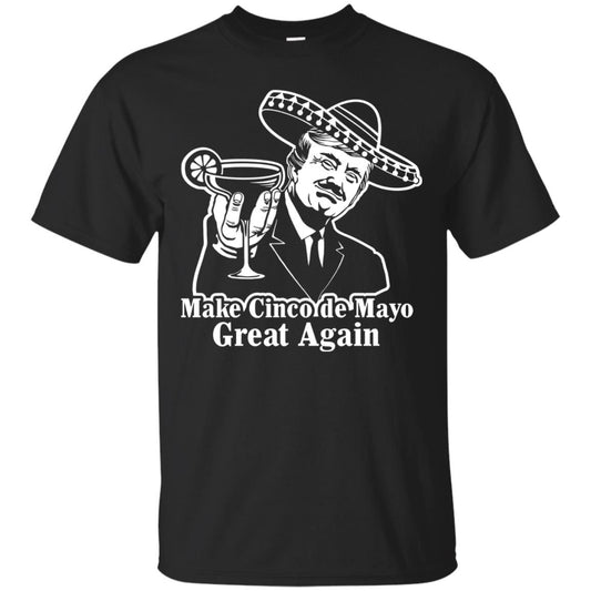 President Trump Make Cinco De Mayo Great Again T-shirt Black