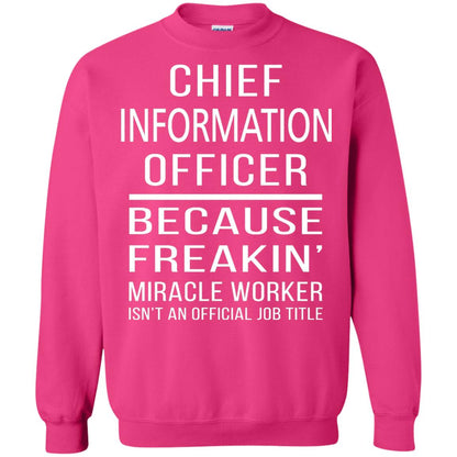 Chief Information Officer T-shirt Because Freakin_ Miracle Worker Heliconia
