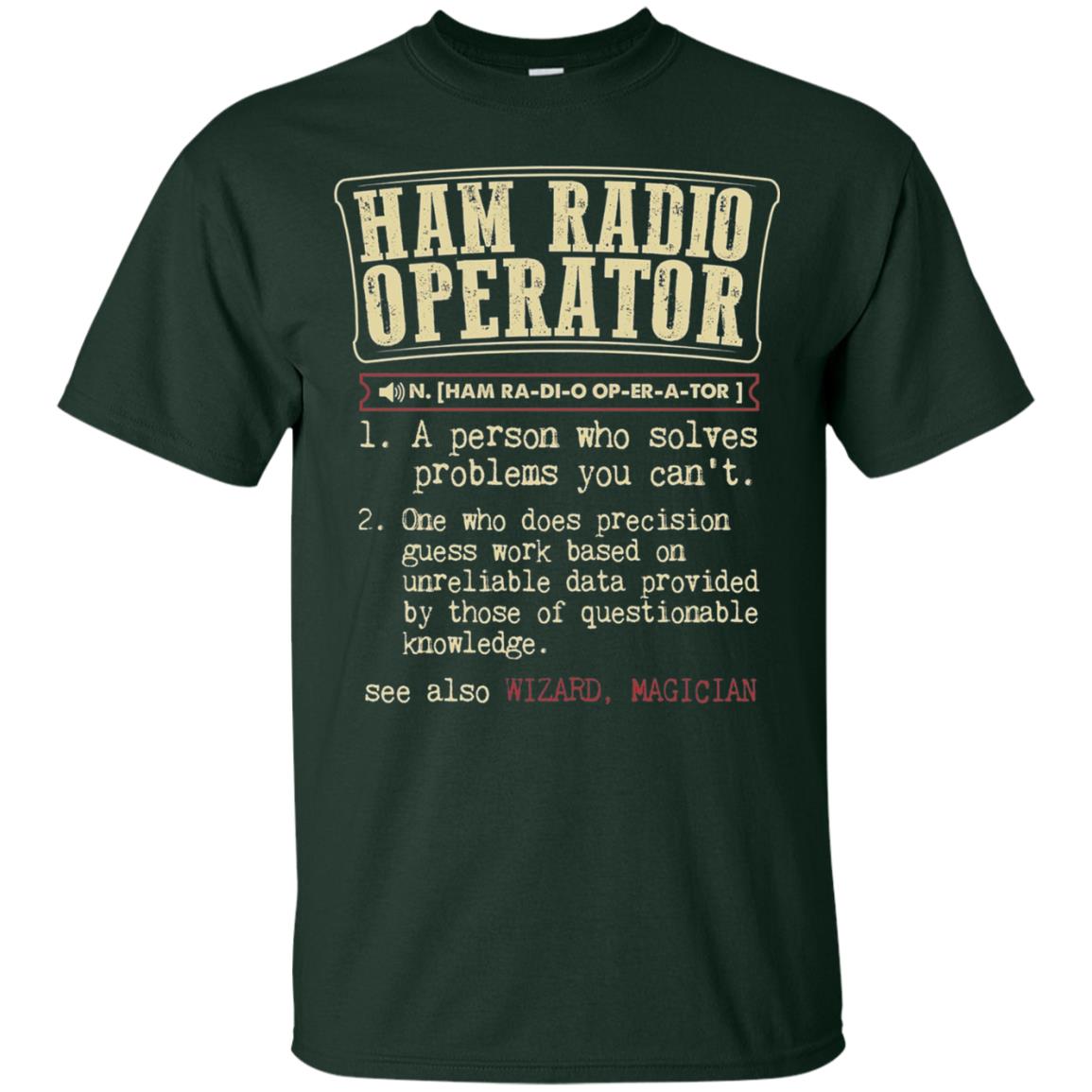 Ham Radio Operator Funny Definition T-shirt Forest