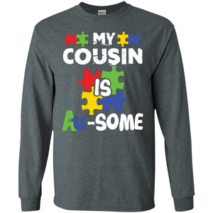 My Cousin Is Au-some Awesome Autism Awareness T-shirt For Family