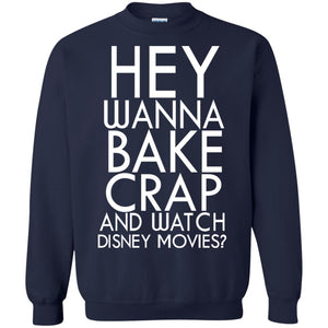 Hey Wanna Bake Crap And Wacth Disney Movie