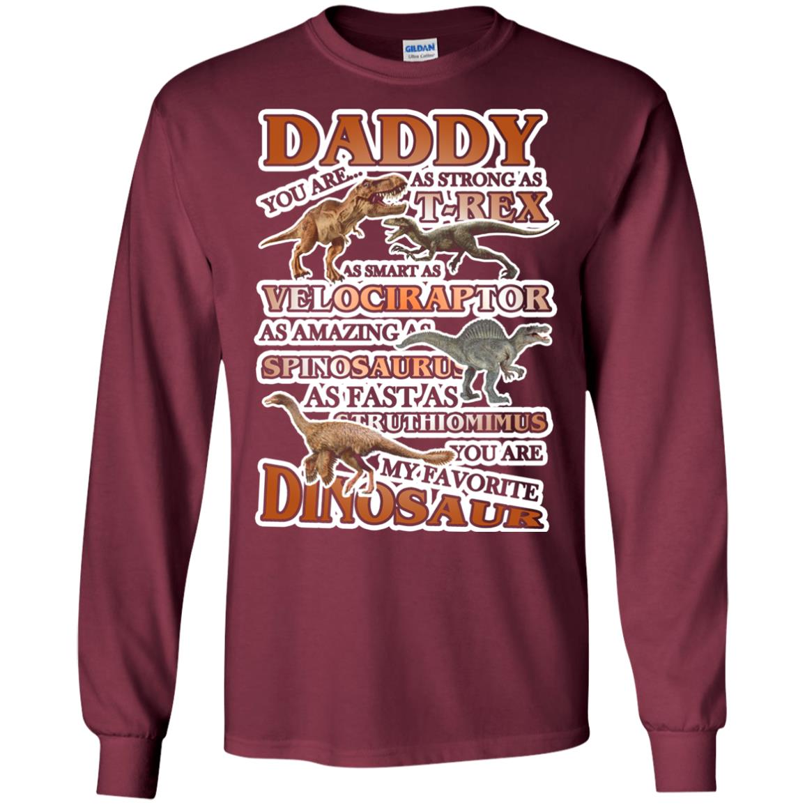 Daddy You Are My Favorite Dinosaur Shirt For Kids Maroon